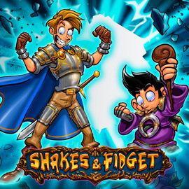 Shakes and Fidget