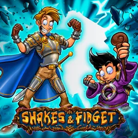Shakes and Fidget