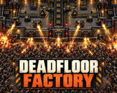 Deadfloor Factory