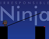 Irresponsible ninja
