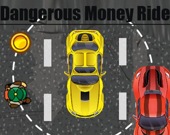 Dangerous Money Ride