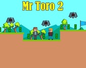 Mr Toro 2