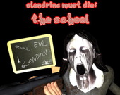 Slendrina Must Die The School