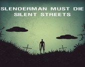 Слендермен должен умереть: Тихие улицы